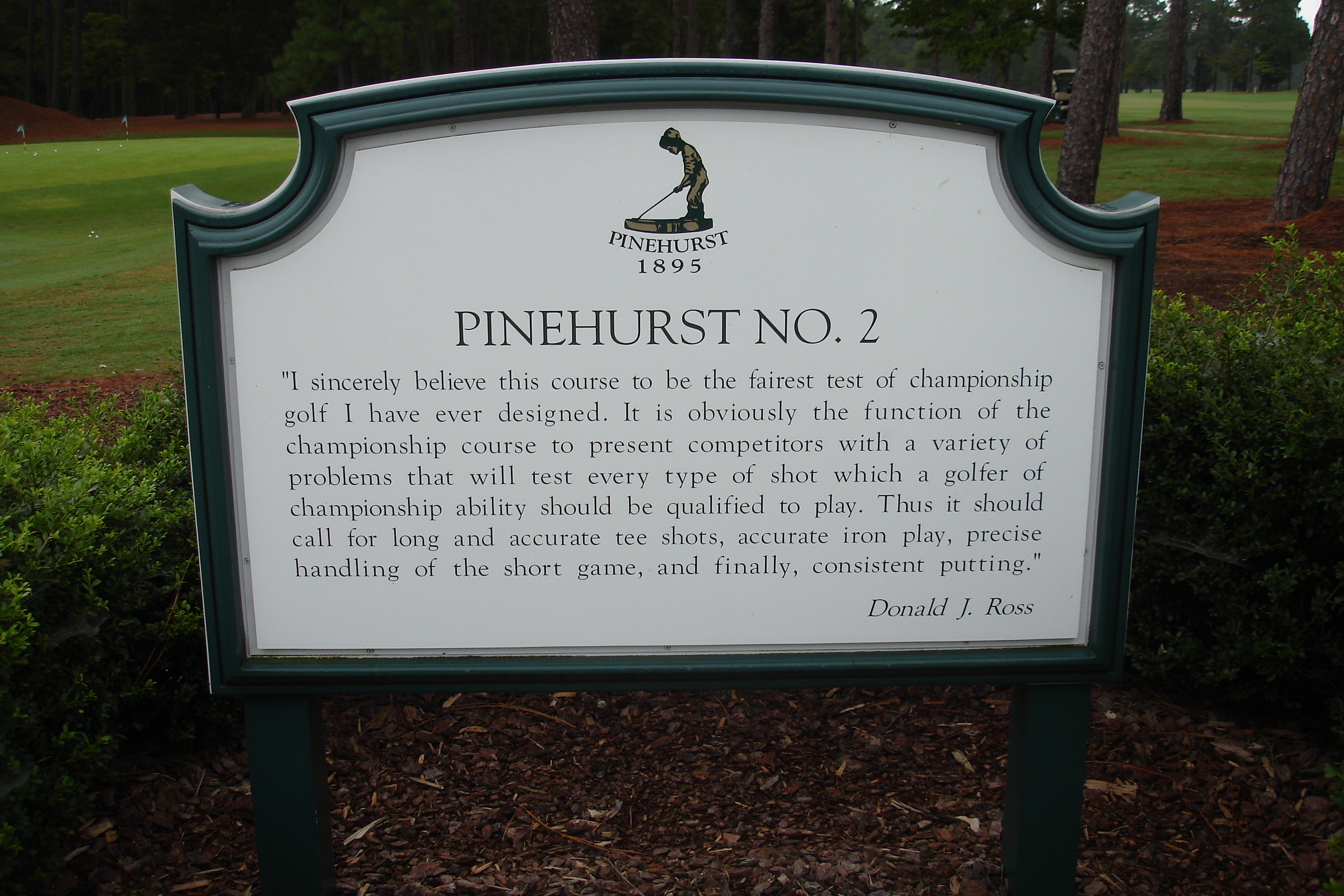 A sign erected at Pinehurst No.2 with a quote from Donald Ross, 